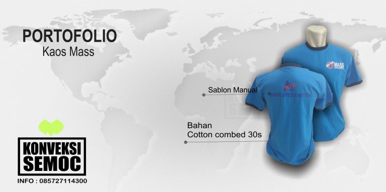 KAOS MASS - COTTON COMBED - HASIL PEMBUATAN - KONVEKSI SEMOC SEMARANG